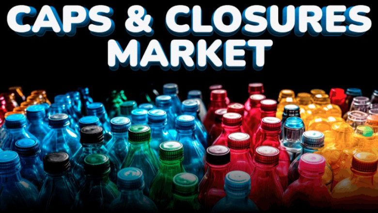 Caps &amp; Closures Market Growth Outlook and Future Trends to 2032