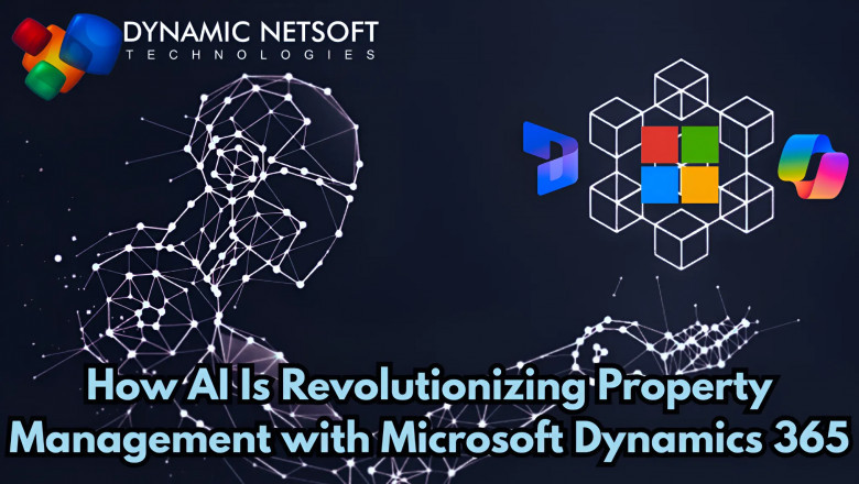How AI Is Revolutionizing Property Management with Microsoft Dynamics 365