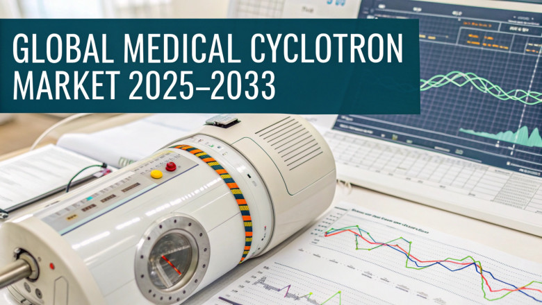 Medical Cyclotron Market Growth, Report Share, Trends, Analysis, and Forecast 2025-2033