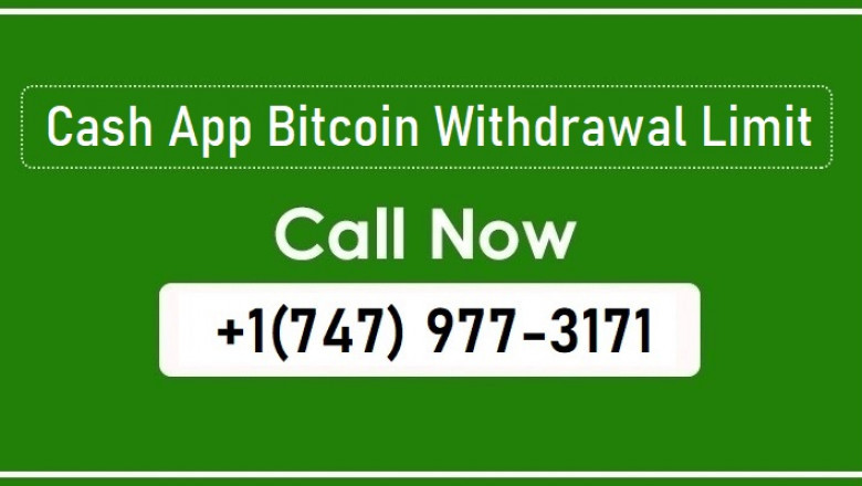 What is the +1(747) 977-3171 Bitcoin Withdrawal Limit on Cash App?