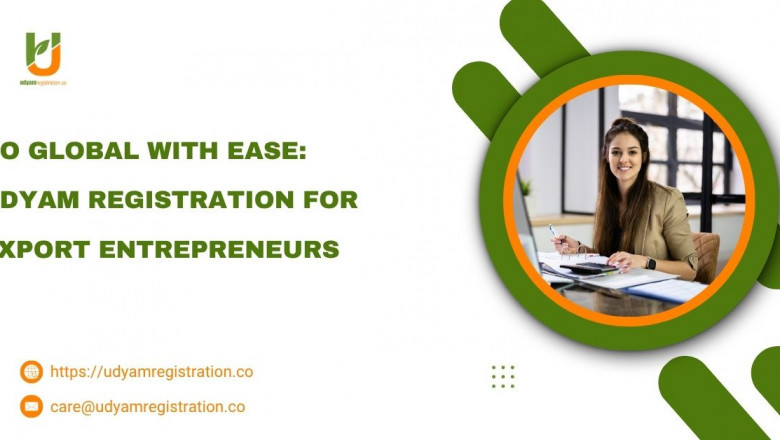 Go Global with Ease: Udyam Registration for Export Entrepreneurs