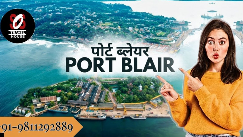 Port Blair Tour Package: Discover the Andaman Capital