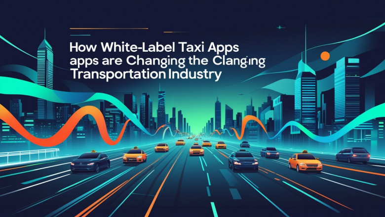 How White-Label Taxi Apps Are Changing the Transportation Industry