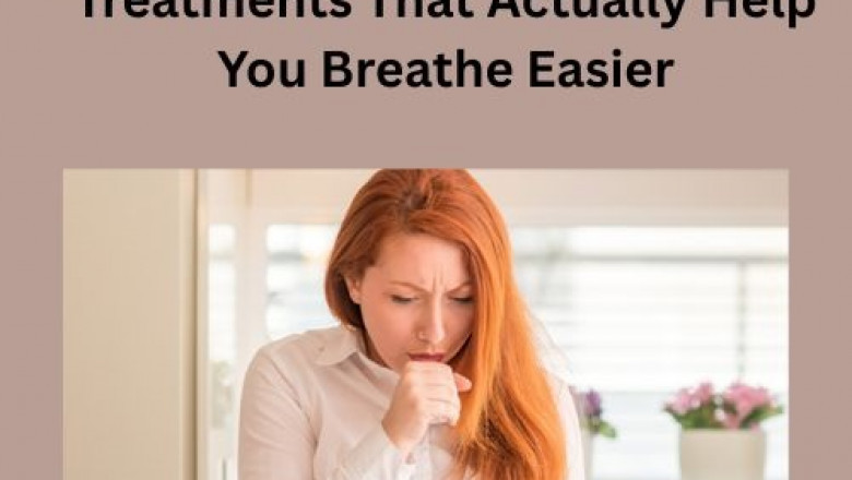 Effective Bronchiectasis Treatments That Actually Help You Breathe Easier
