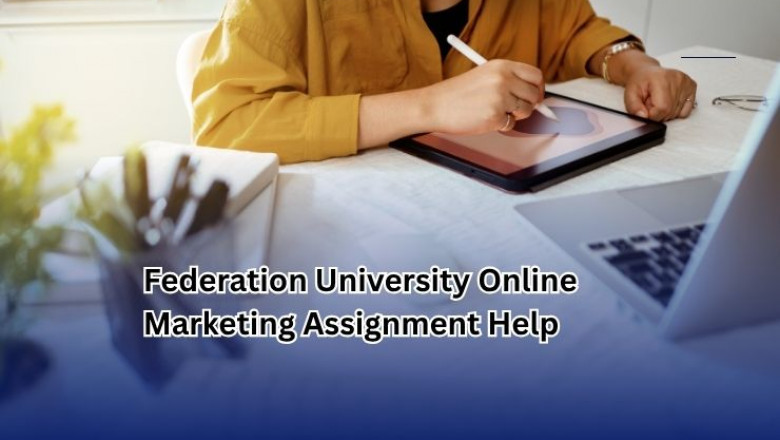 Federation University Online Marketing Assignment Help