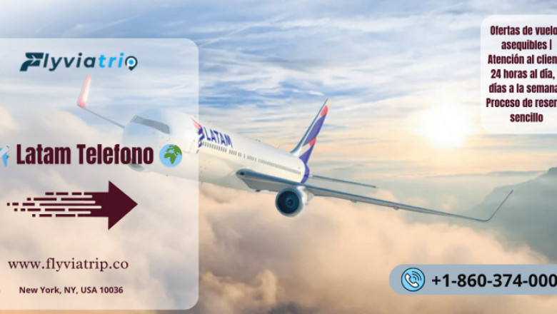 LATAM Teléfono: Atención al Cliente Rápida y Eficiente