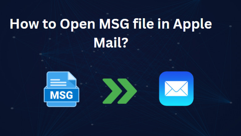 Can Apple Mail Open MSG File? Resolved!