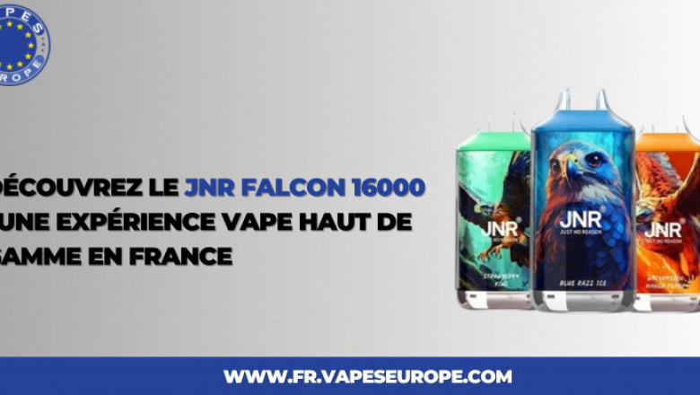 Découvrez le Jnr Falcon 16000 : Une Expérience Vape Haut de Gamme en France