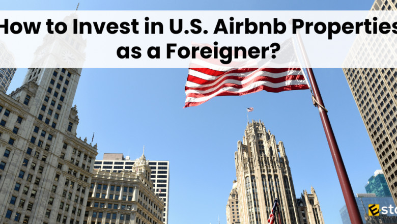 How Foreigners Can Invest in Airbnb Properties in The USA
