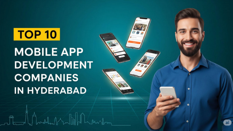 Top 10 Mobile App Development Companies in Hyderabad 2025