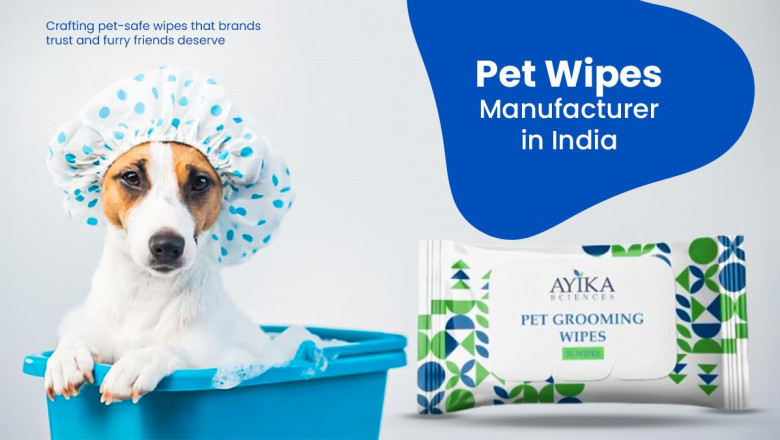 Why Ayika Sciences is India’s Top Pet Wipes Manufacturer: Quality, Safety, and Sustainability