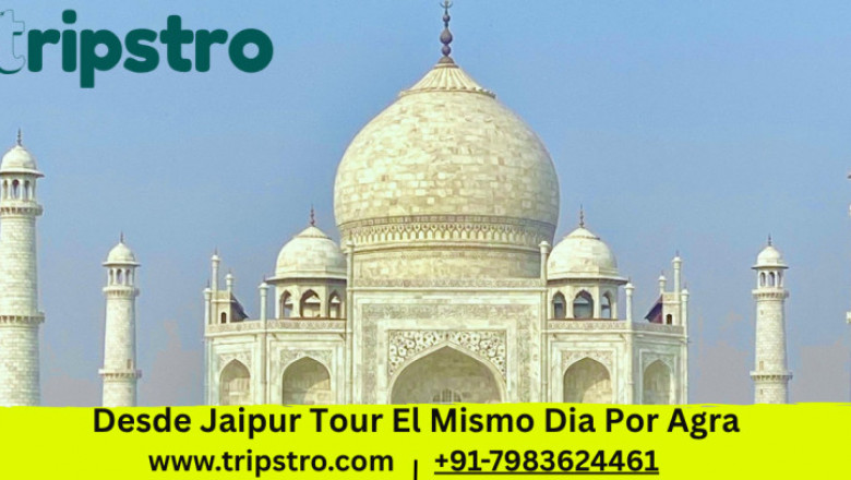 Vive el Taj Mahal en Un Día con Tripstro – Desde Jaipur Tour El Mismo Día Por Agra