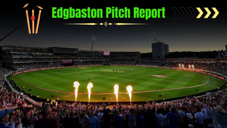 Edgbaston Cricket Ground Pitch Report – A Complete Insight into Birmingham’s Cricketing Legacy