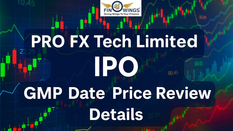 PRO FX Tech Limited IPO GMP Date Price Review Details 2025