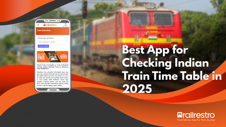 Best App for Checking Indian Train Time Table in 2025