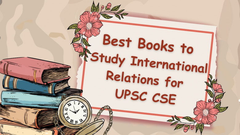 Best Books to Study International Relations for UPSC CSE