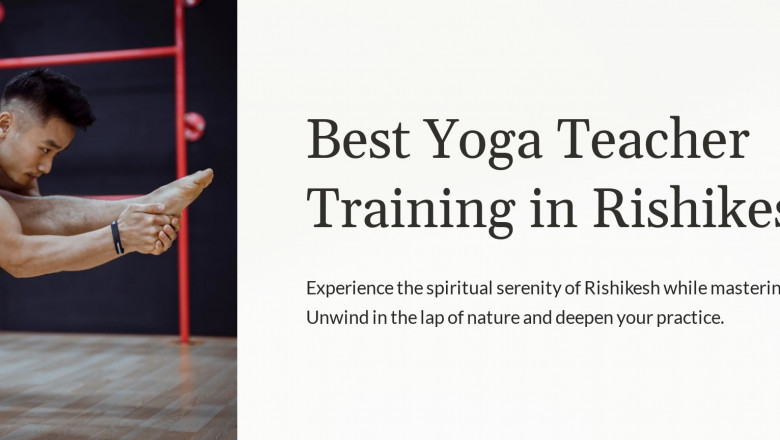Best Yoga Teacher Training in Rishikesh | World's Leading Yoga Destination