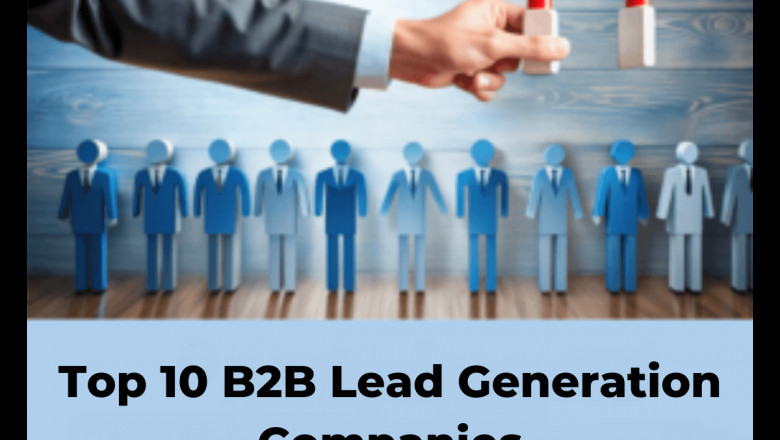 Top 10 B2B Lead Generation Companies to Boost Your Business