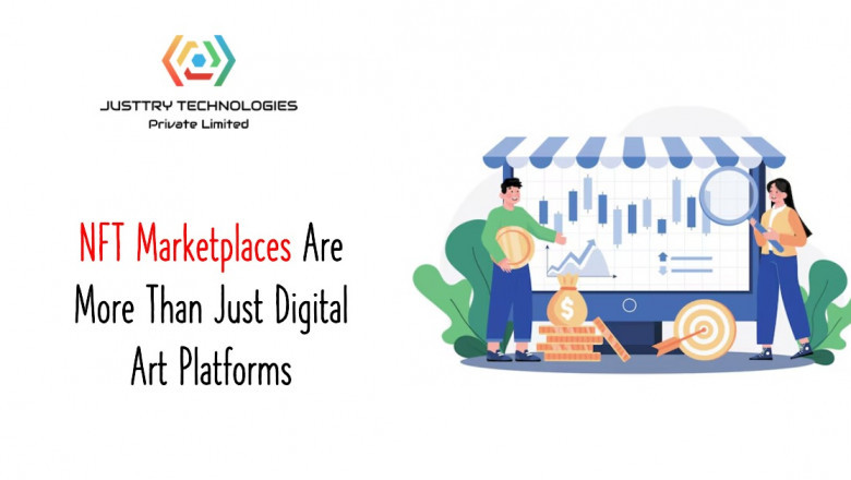 Why NFT Marketplaces Are More Than Just Digital Art Platforms