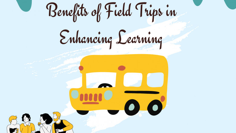 Benefits of Field Trips in Enhancing Learning