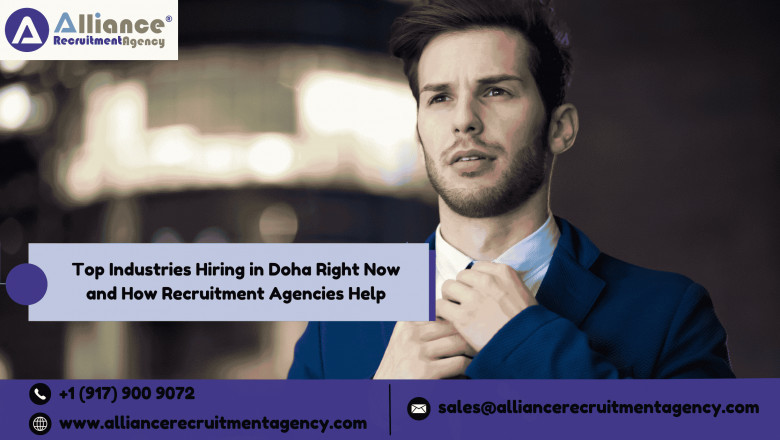 Top Industries Hiring in Doha Right Now and How Recruitment Agencies Help