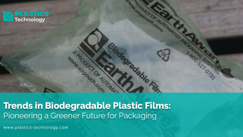 Trends in Biodegradable Plastic Films: Pioneering a Greener Future for Packaging