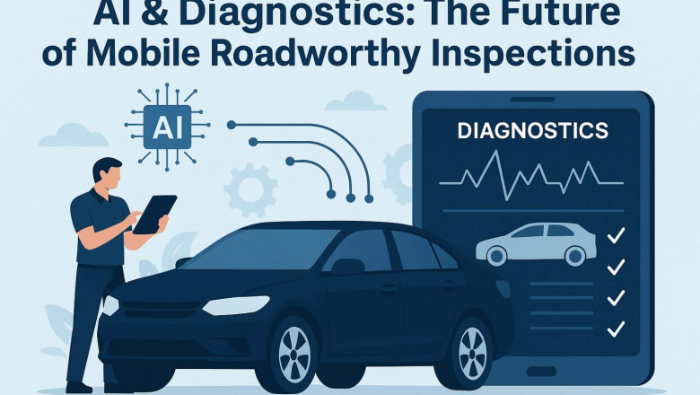 AI &amp; Diagnostics: The Future of Mobile Roadworthy Inspections