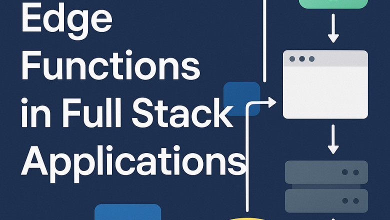 Integrating Edge Functions in Full Stack Applications