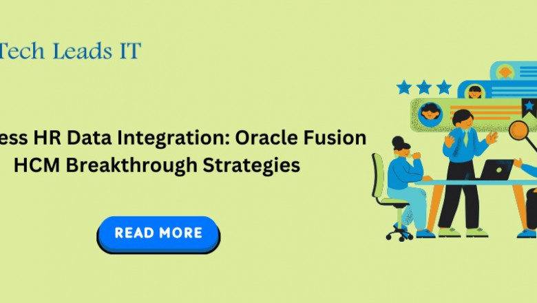 Flawless HR Data Integration: Oracle Fusion HCM Breakthrough Strategies