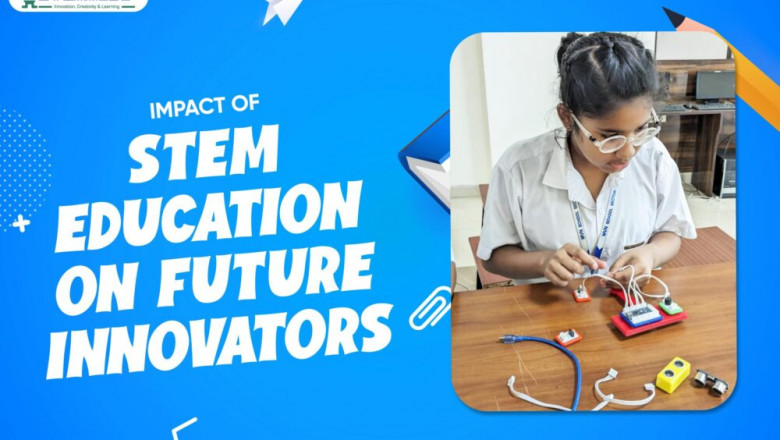 The Impact of STEM Education on Future Innovators