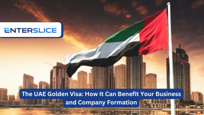 The UAE Golden Visa: How It Can Benefit Your Business and Company Formation