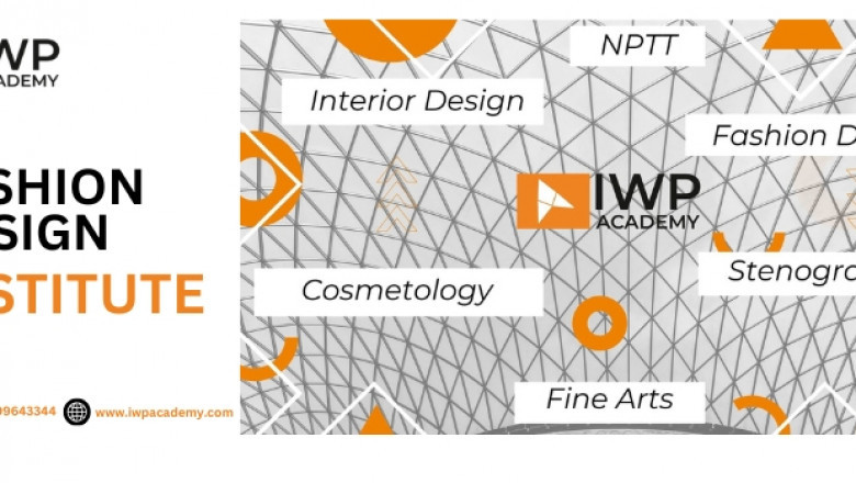 Top Fashion Design College in Delhi: A Gateway to Your Creative Career at IWP Academy