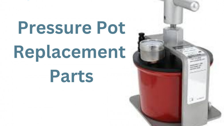 Pressure Pot Replacement Parts