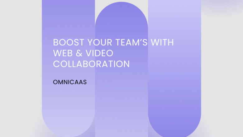 Boost Your Team’s Productivity with Web & Video Collaboration