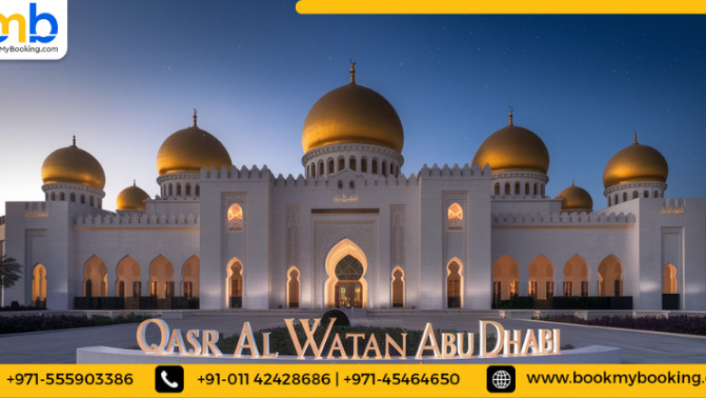 Qasr Al Watan - Abu Dhabi Tickets: Book Online at the Best Price