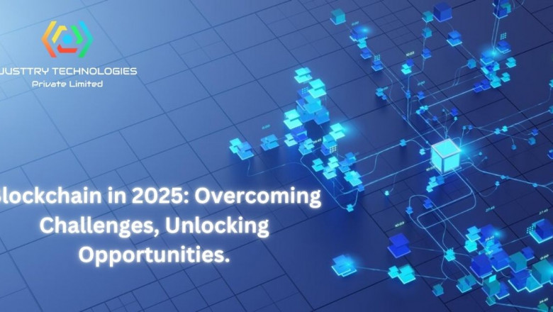 Top 5 Challenges and Opportunities of Blockchain in 2025