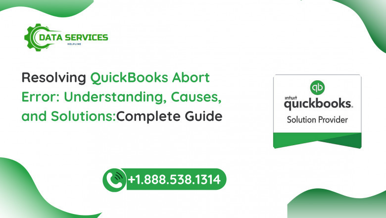 QuickBooks Abort Error: Understanding, Causes, and Solutions