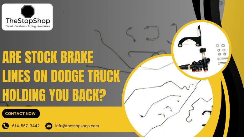 Are Stock Brake Lines on Dodge Truck Holding You Back?