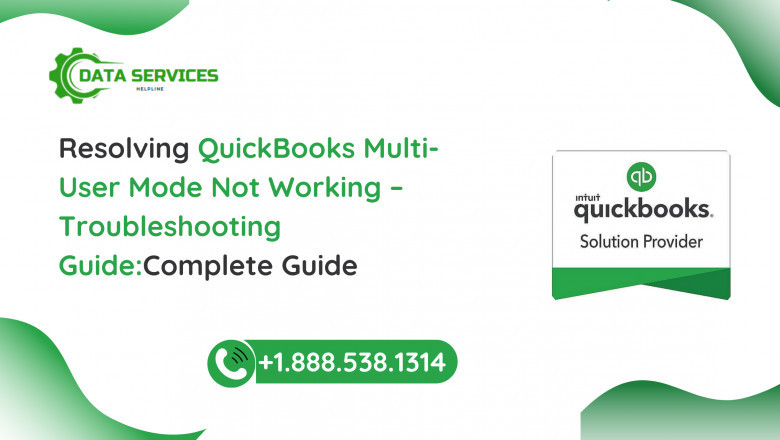 QuickBooks Multi-User Mode Not Working – Troubleshooting Guide