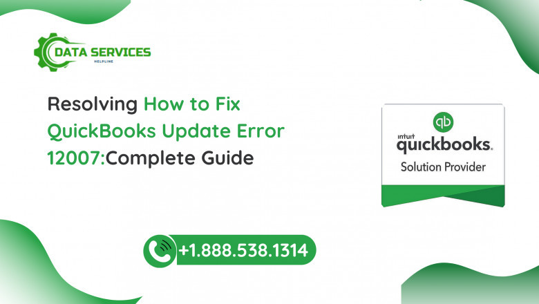 How to Fix QuickBooks Update Error 12007: A Comprehensive Guide