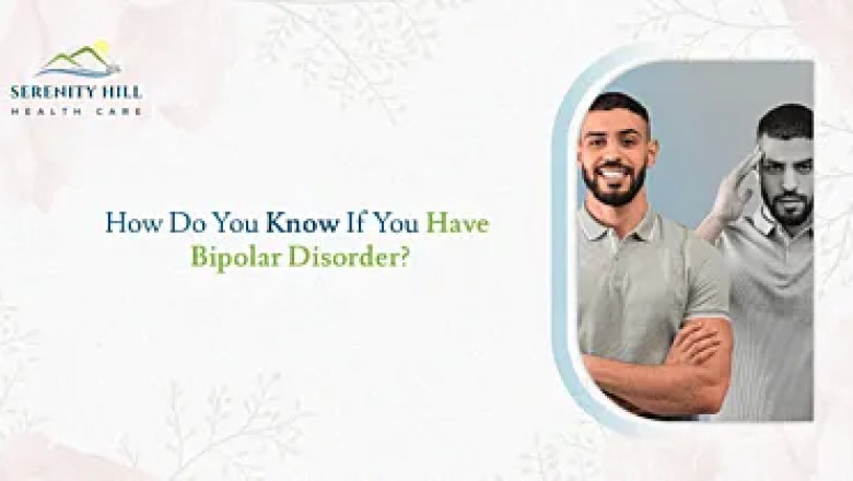 How Do You Know If You Have Bipolar Disorder?