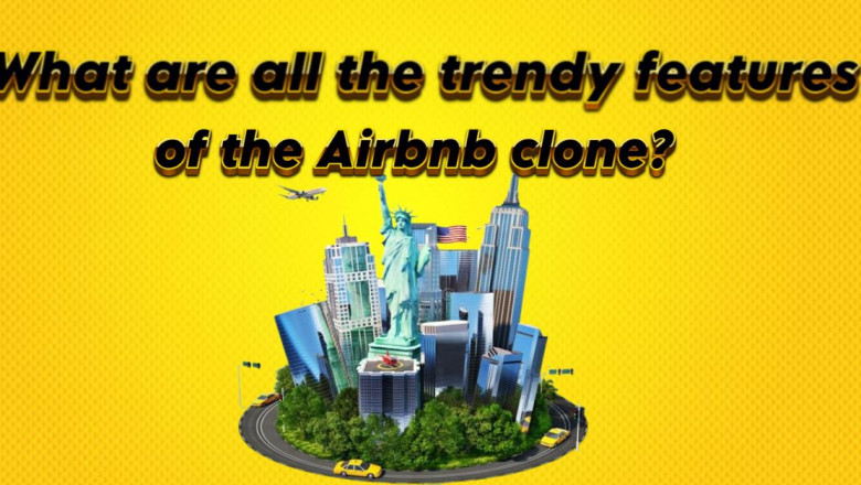What are all the trendy features of the Airbnb clone?