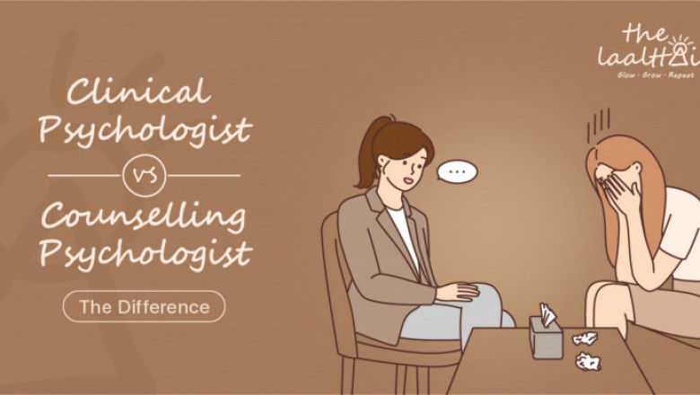 Clinical VS Counselling Psychologist: The Difference
