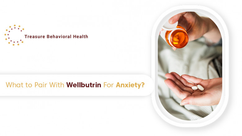 What to Pair with Wellbutrin for Anxiety?