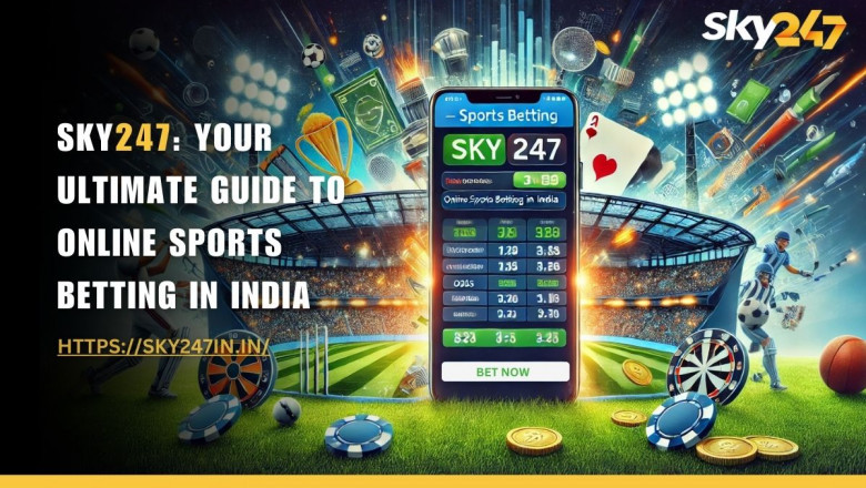 Sky247: Your Ultimate Guide to Online Sports Bet