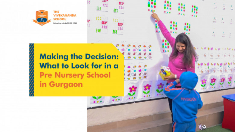 Making the Decision: What to Look for in a Pre Nursery School in Gurgaon
