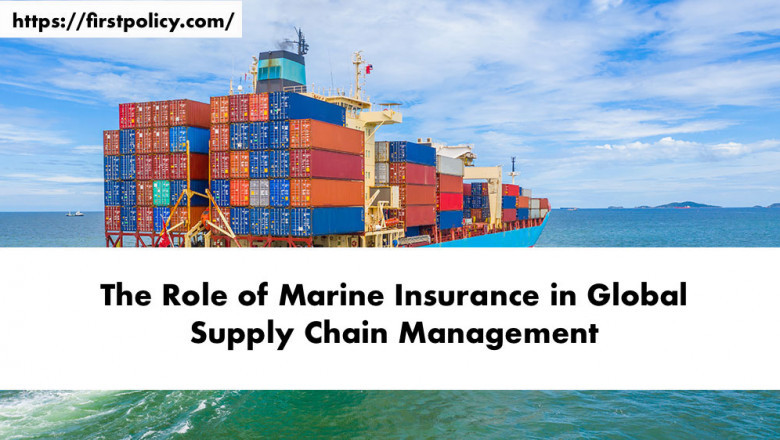 The Role of Marine Insurance in Global Supply Chain Management