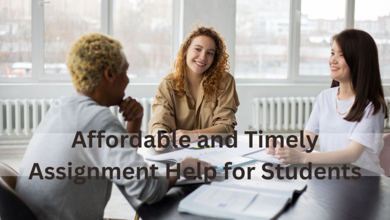 Affordable and Timely Assignment Help for Students