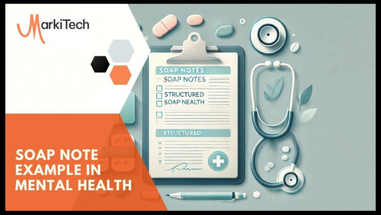Mastering Mental Health Documentation: A Comprehensive Guide to SOAP Notes