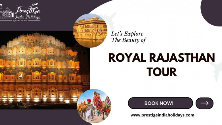 Experience Royalty in Rajasthan: Your Ultimate Guide to a Regal Indian Escape